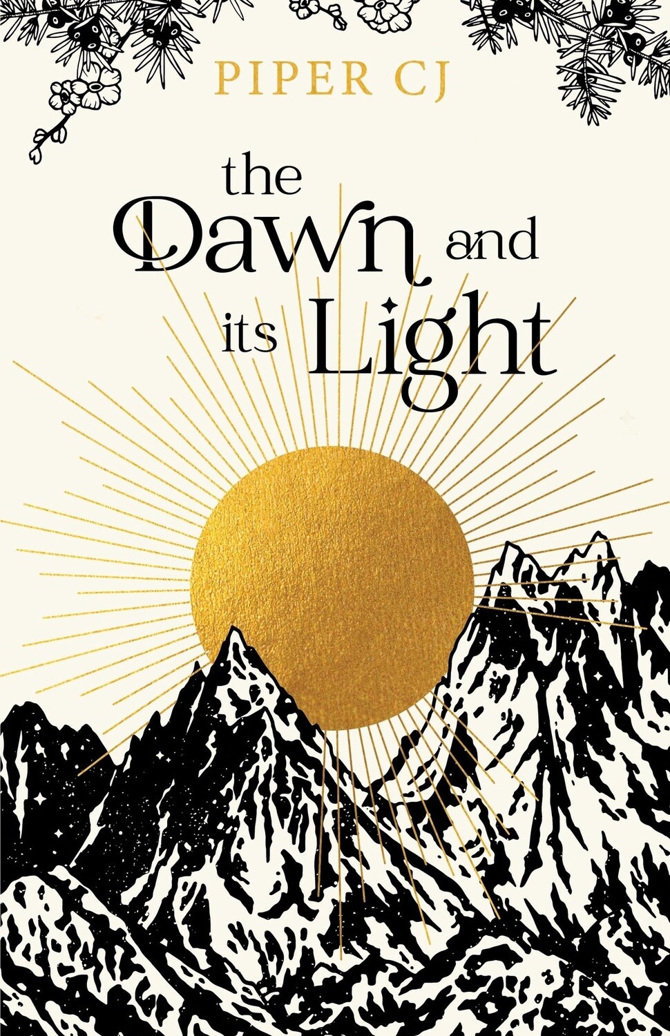 CJ, Piper-The Dawn and its Light