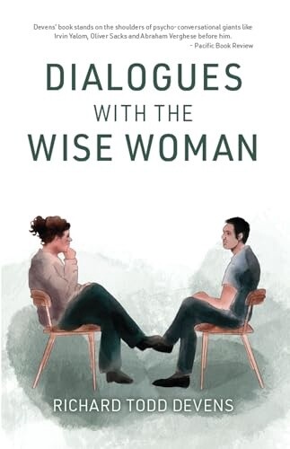 Devens, Richard Todd-Dialogues with the Wise Women