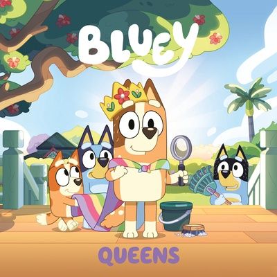 Bluey-Queens