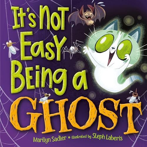 Sadler, Marilyn-It&#39;s Not Easy Being a Ghost