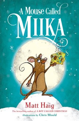 Haig, Matt-A Mouse Called Miika