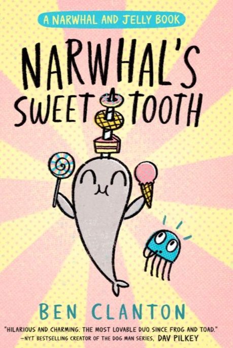Clanton, Ben-Narwhal&#39;s Sweet Tooth