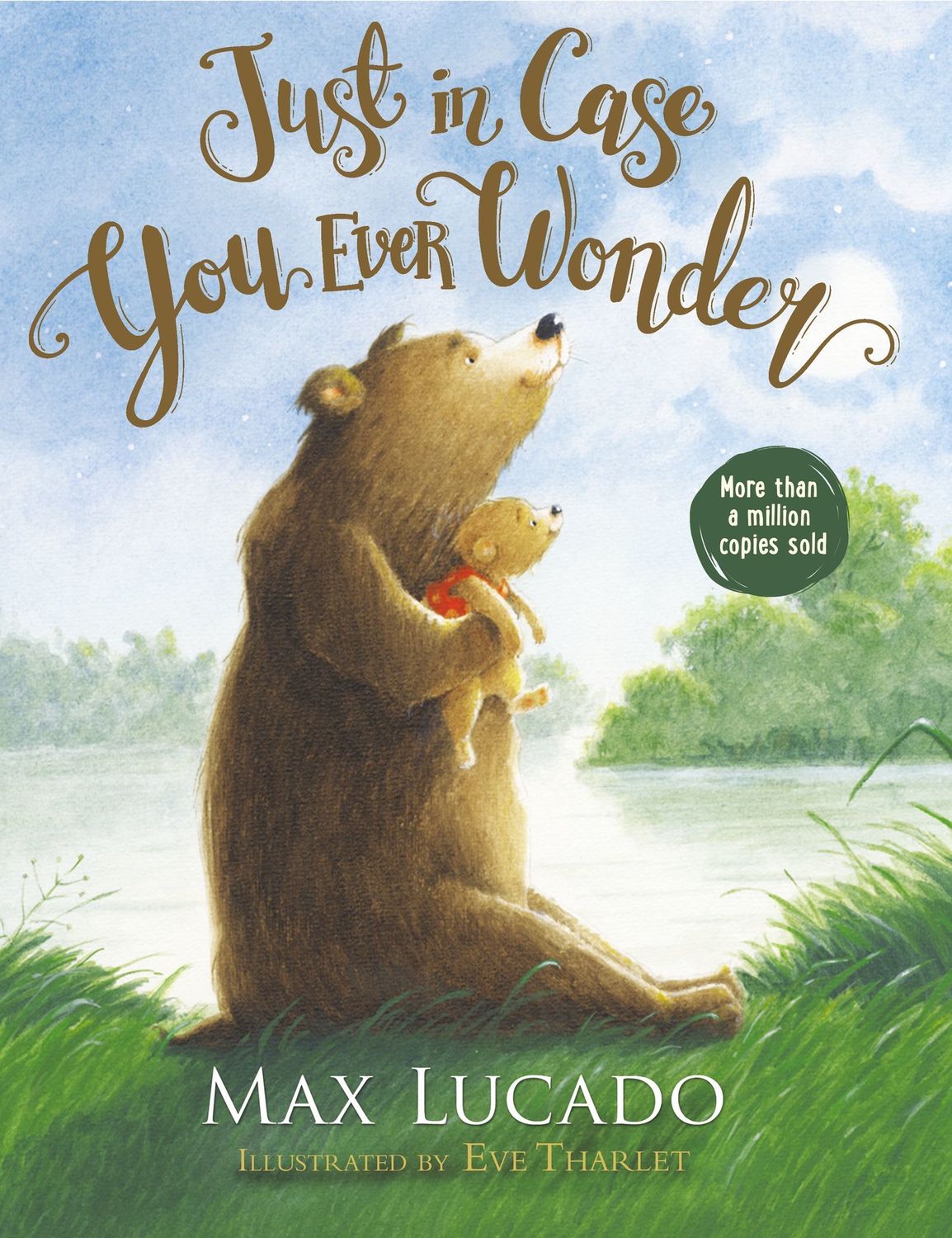 Lucado, Max-Just in Case You Ever Wonder