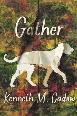 Cadow, Kenneth M.-Gather