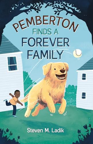 Ladik, Steven M- Pemberton Finds A Forever Family