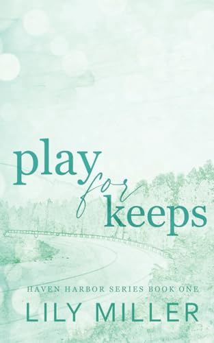 Miller, Lily-Play for Keeps
