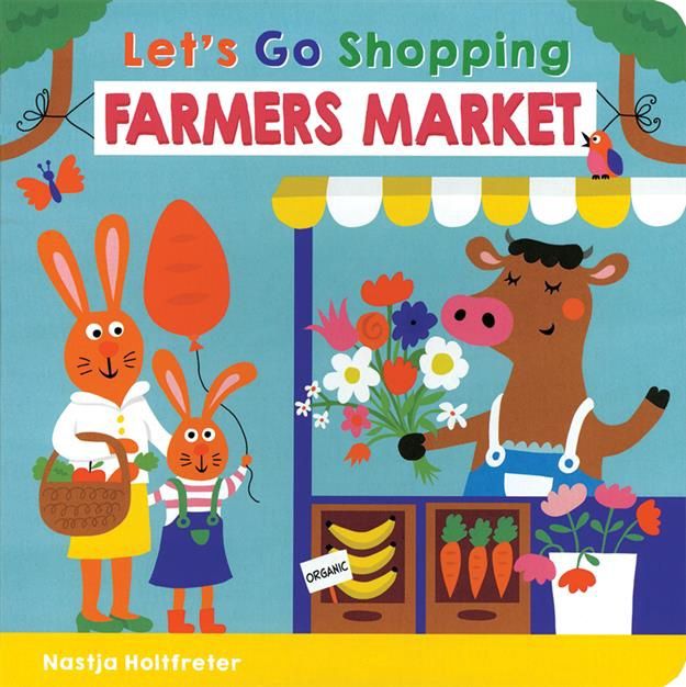 Holtfreter, Nastja- Let&#39;s Go Shopping Farmers Market
