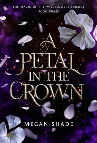 Shade, Megan- A Petal in the Crown