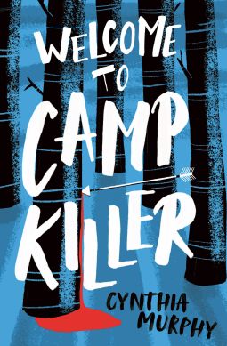 Murphy, Cynthia-Welcome to Camp Killer
