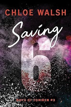 Walsh, Chloe-Saving 6