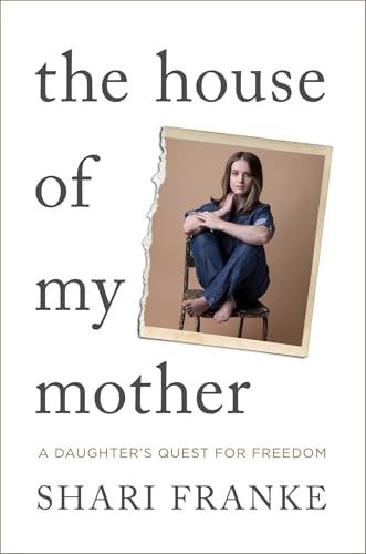 Franke, Shari-The House of My Mother