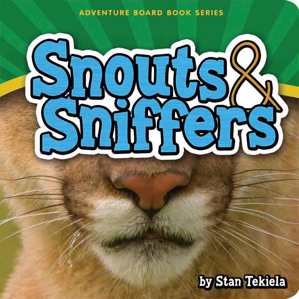 Tekiela, Stan- Snouts &amp; Sniffers