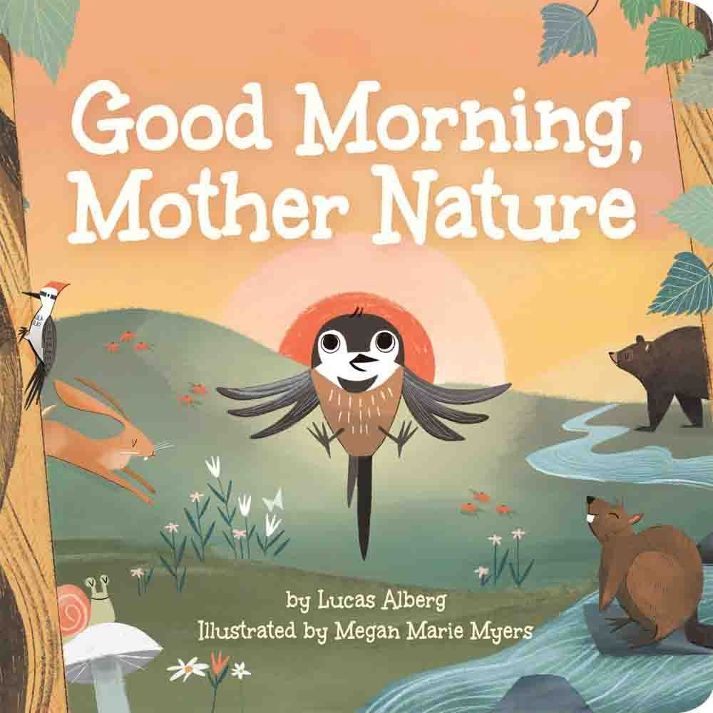 Alberg, Lucas-Good Morning Mother Nature