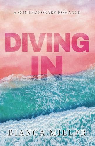 Miller, Bianca-Diving In