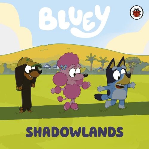 Bluey-Shadowlands