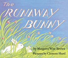 Brown, Margaret Wise- The Runaway Bunny