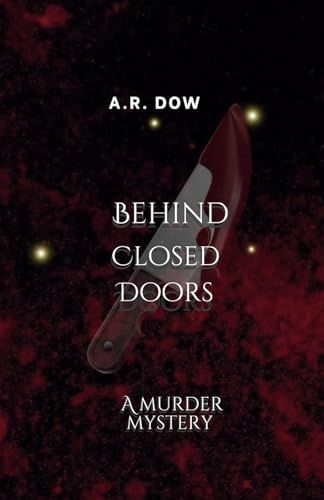 Dow, A.R.-Behind Closed Doors