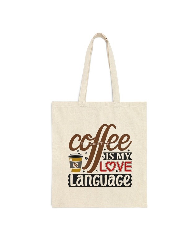 Coffee Is My Love Language
