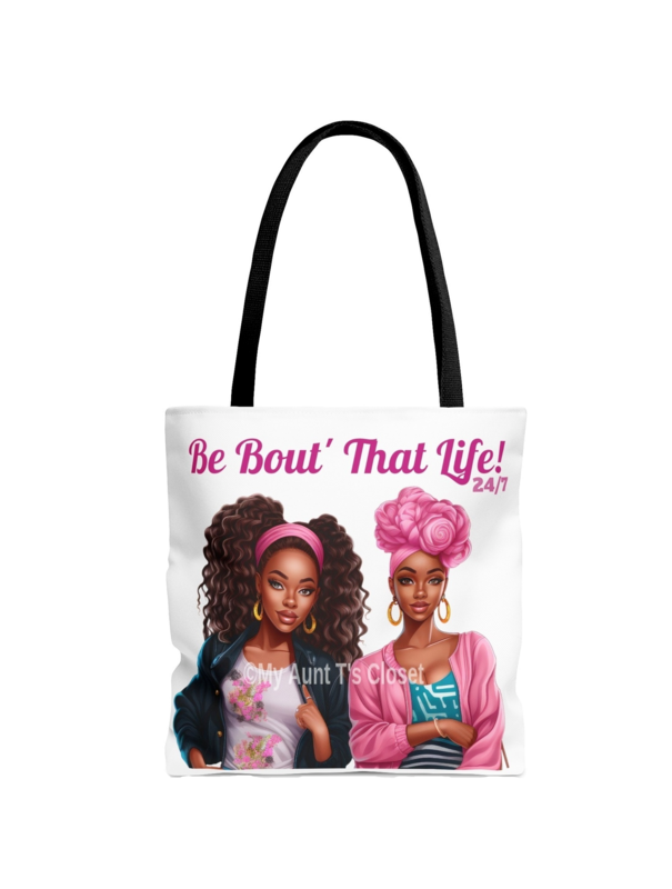 Be Bout That Life! - Tote Bag