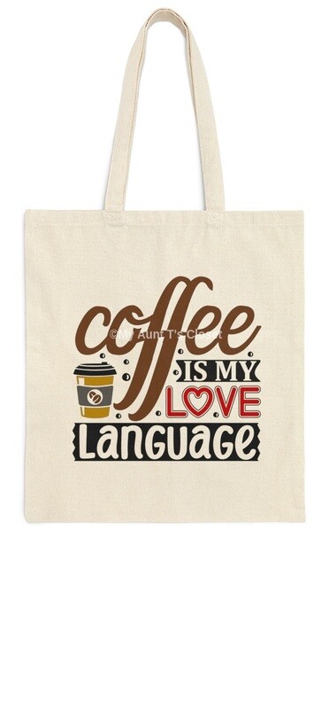 Coffee Is My Love Language