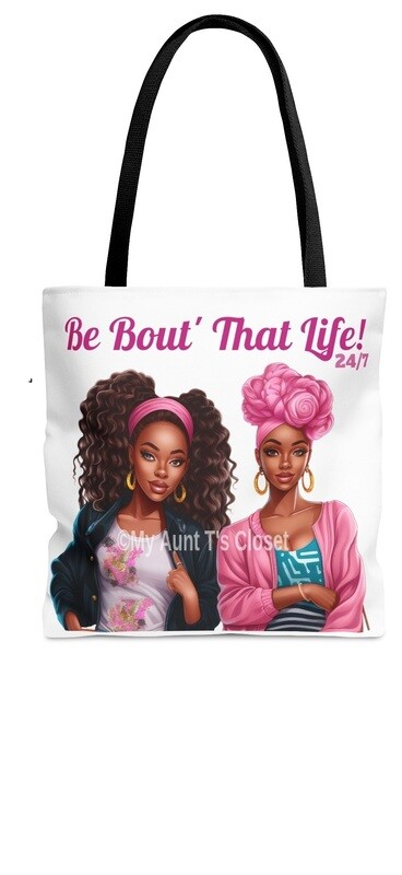 Be Bout That Life! - Tote Bag