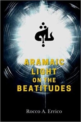 Aramaic Light On the Beatitudes
