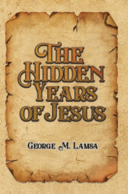 The Hidden Years of Jesus