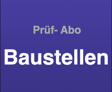 DGUV V3 Prüf- Abo Baustellen DGUV V3 Prüf- Abo Baustellen