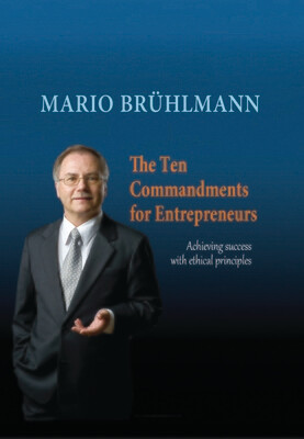 E-Book (English, pdf)
The Ten Commandments for Entrepreneurs
(revised and expanded edition)