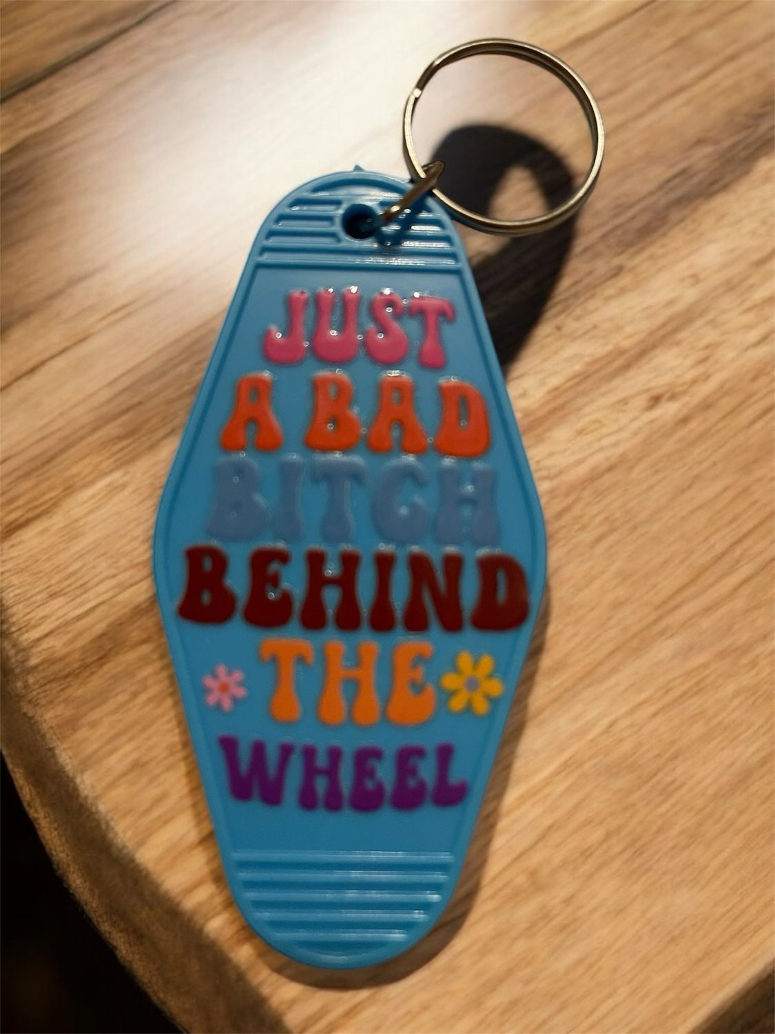 Just A Hot Bitch Behind The Wheel Hotel Keychain