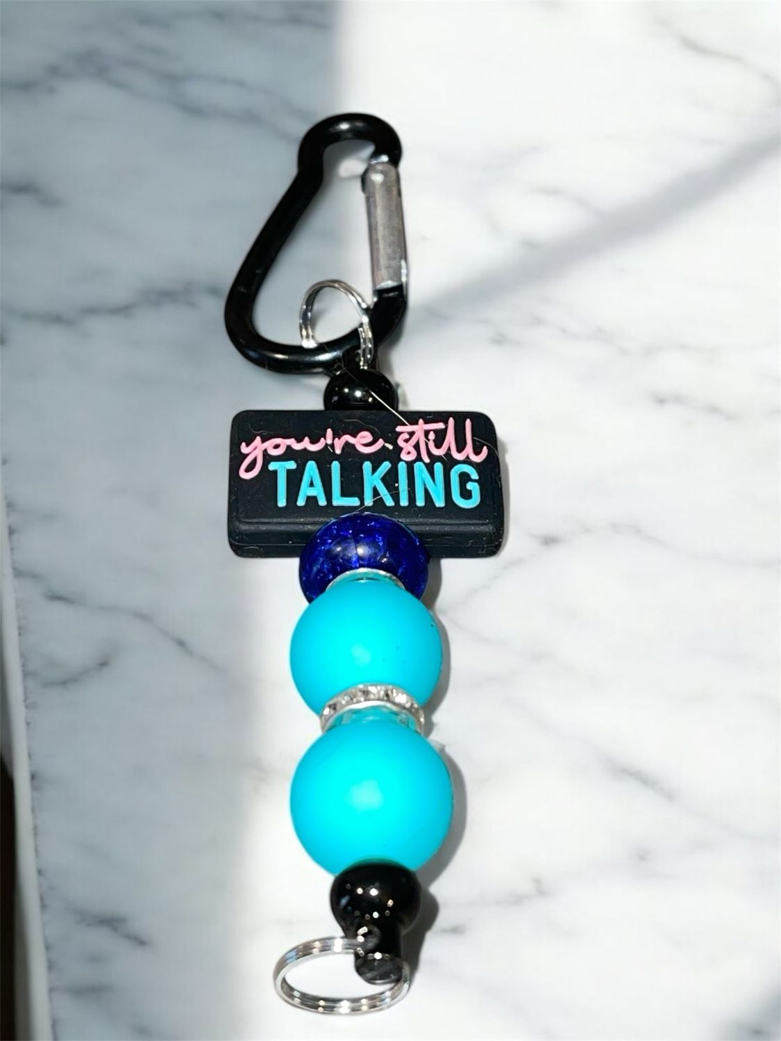 You’re Still Talking Keychain