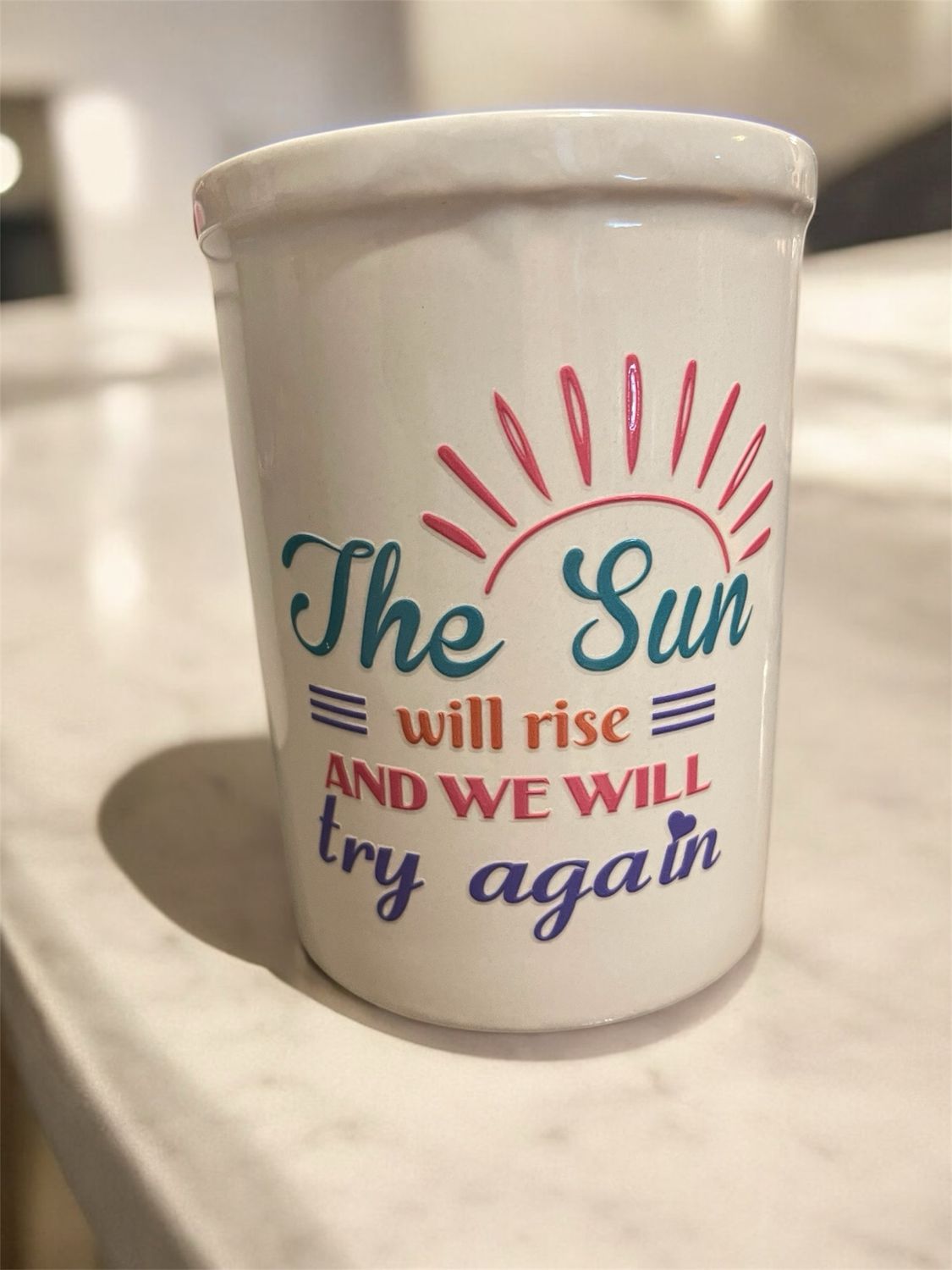 The Sun Will Rose And We Will Shine Again Coffee Cup