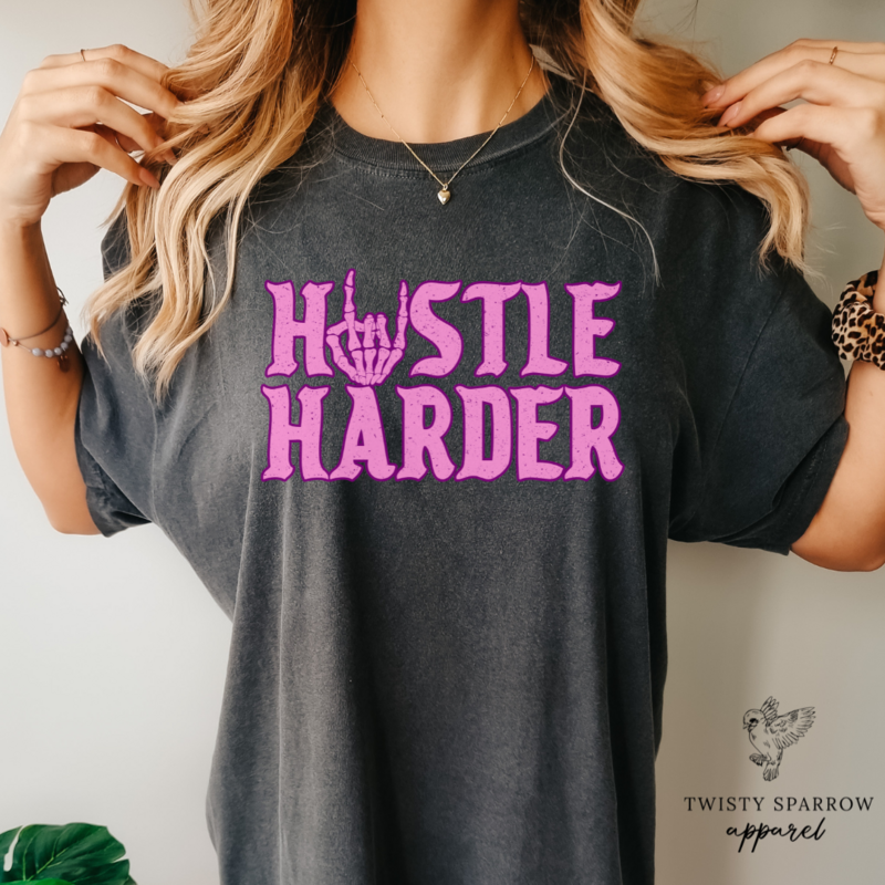 Hustle Harder (Various Colors)