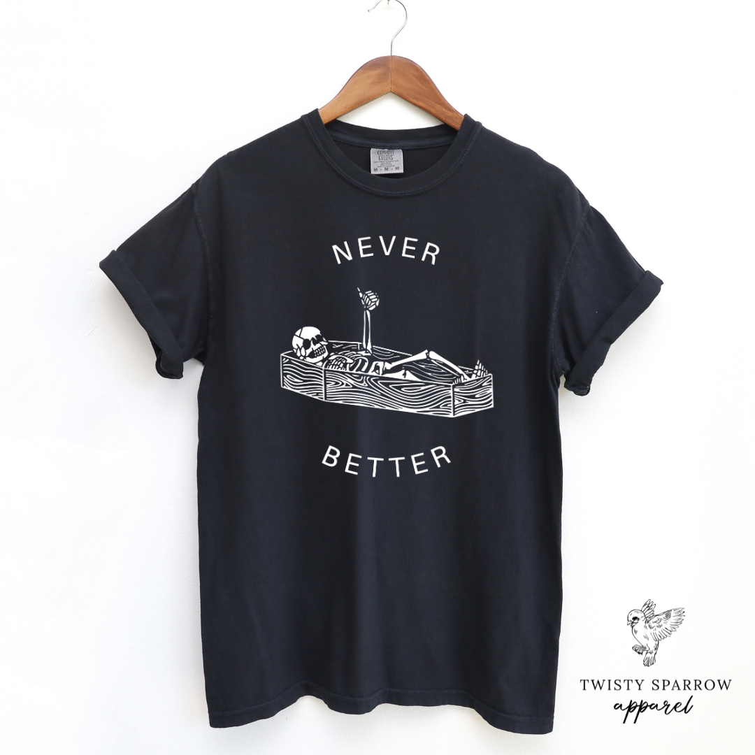 Never Better