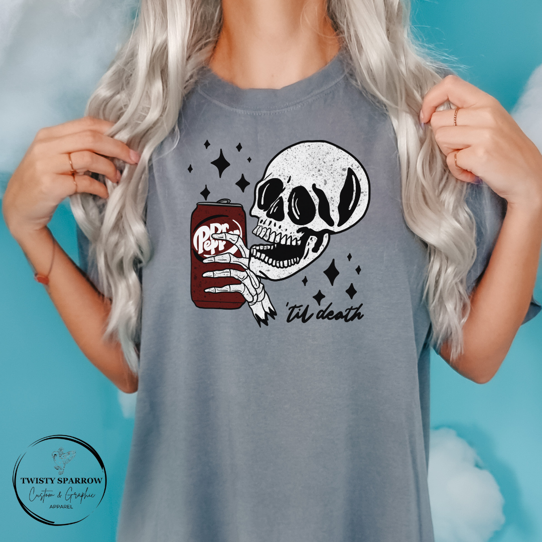 Dr. Pepper &#39;Til Death