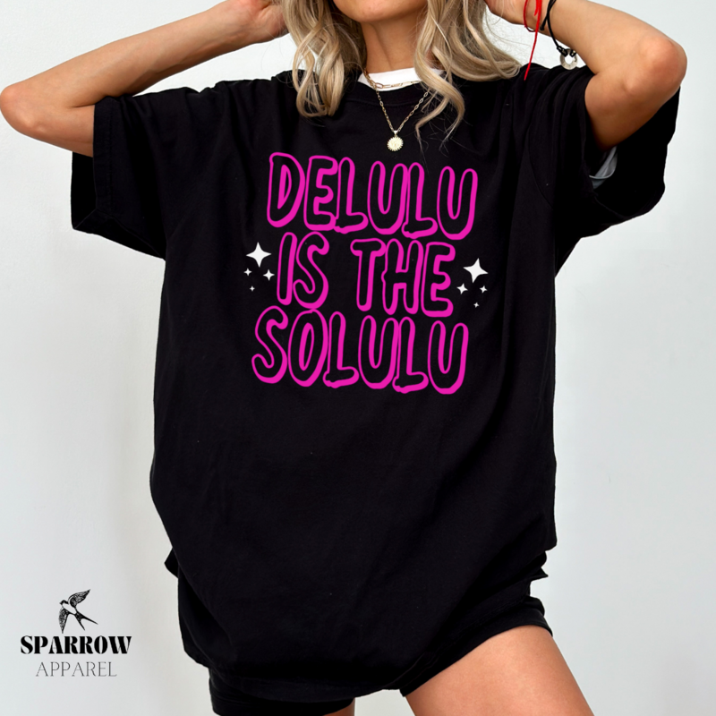 Delulu is the Solulu