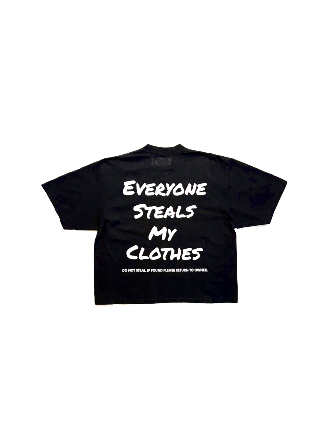 Everyone Steals My Clothes Tee