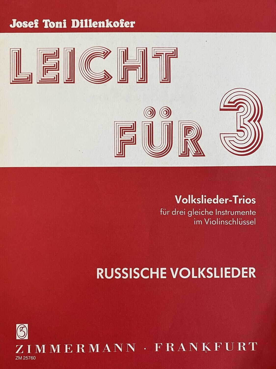 Josef Toni Dillenkofer - Leicht für 3 - Russische Volkslieder