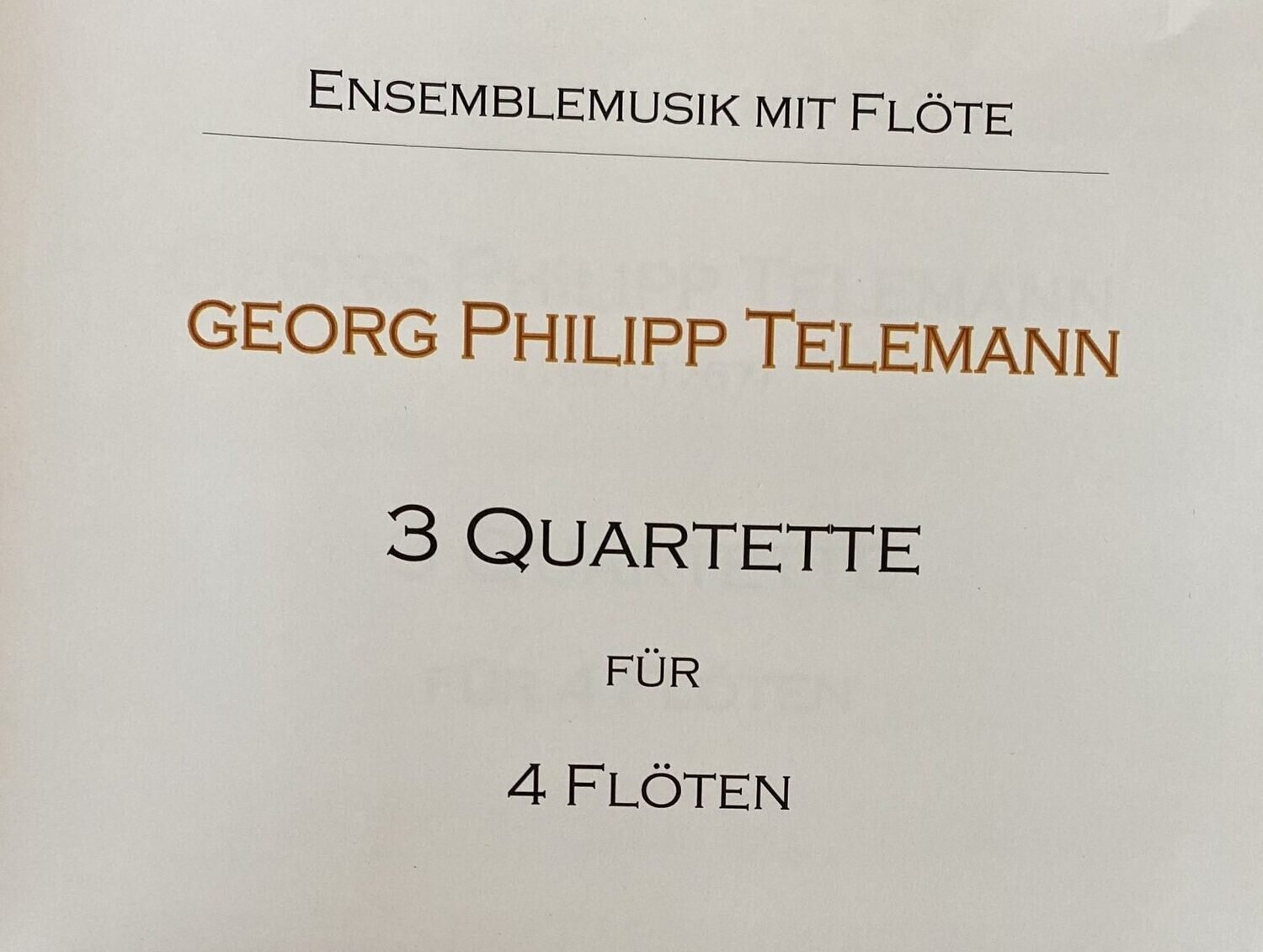 G.Ph. Telemann - 3 Quartette für 4 Flöten
