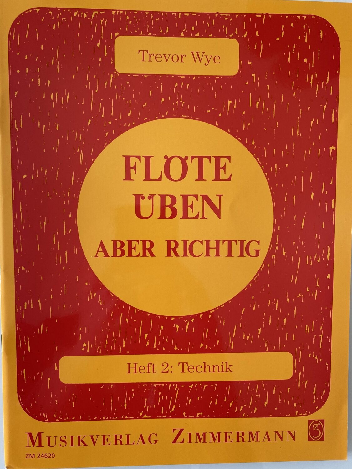 Trevor Wye - Flöte üben, aber richtig - Heft 2: Technik