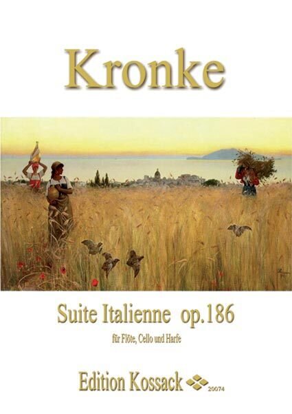 E. Kronke - Suite Italienne op. 186