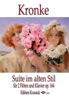 E. Kronke - Suite im alten Stil - op. 164
