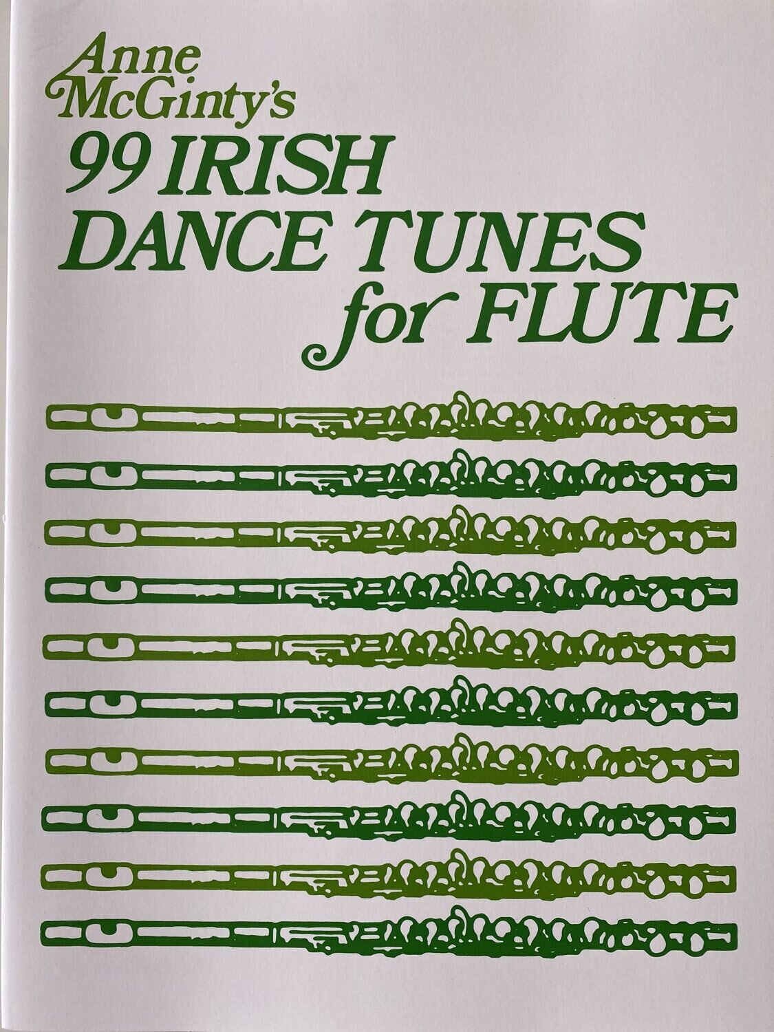 Anne McGinty - 99 Irish Dance Tunes for Flute