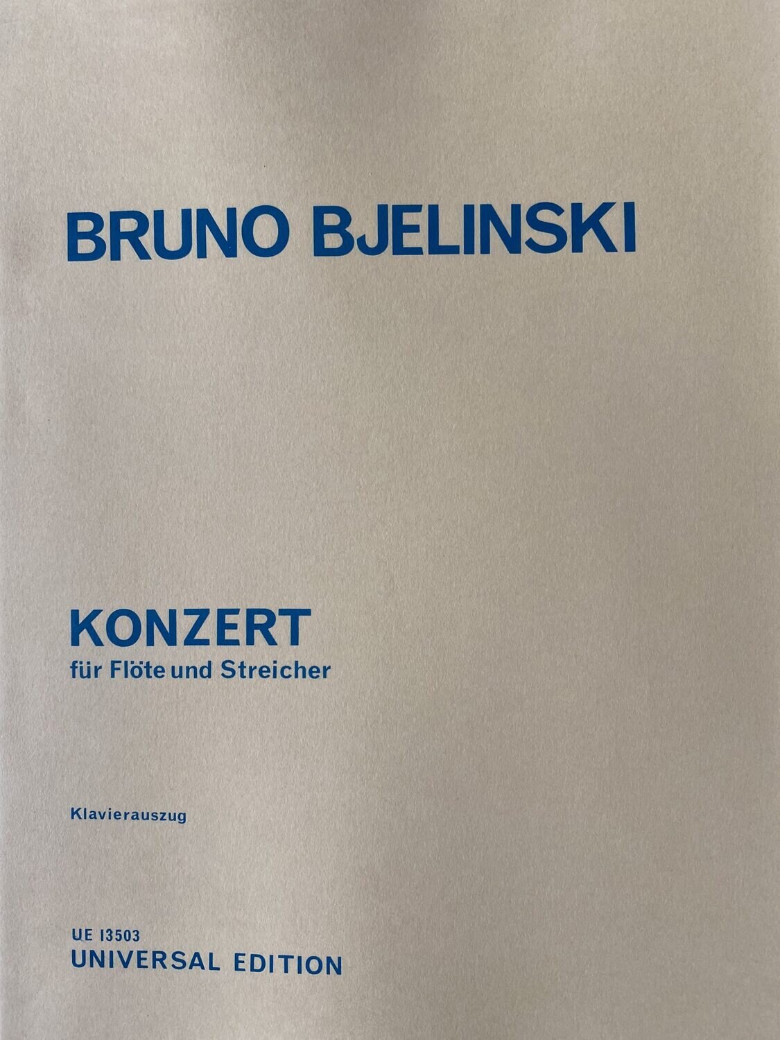 Bruno Bjelinski - Konzert für Flöte und Streicher (Klavierauszug)