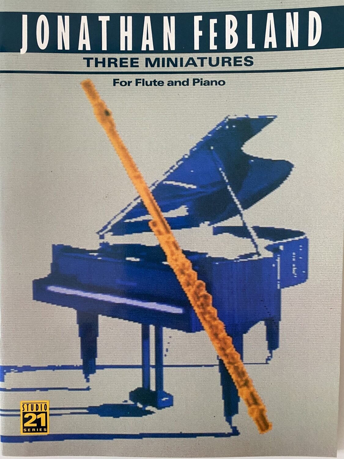 Jonathan FeBland - Three Miniatures