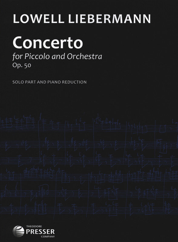 Lowell Liebermann - Concerto for Piccolo and Orchestra Op. 50