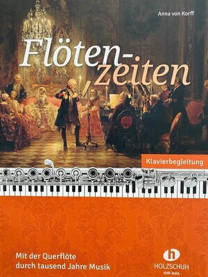 Anna von Korff - Flötenzeiten - Mit der Querflöte durch tausend Jahre Musik - Klavierbegleitung