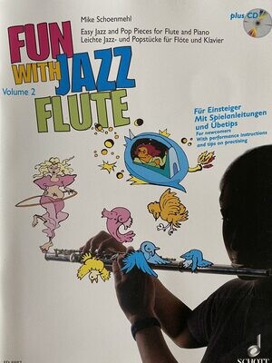 Mike Schoenmehl - Fun with Jazz Flute - Volume 2