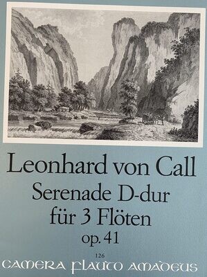 Serenade D-Dur op. 41 - Leonard von Call
