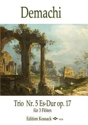 Demachi - Trio Nr. 5 D-Dur op. 17